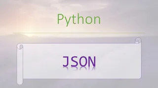 Python Modules json - JSON Encoder and Decoder Working with json data