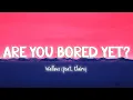 Download Lagu Are You Bored Yet? - Wallows - (feat. Clairo) [Lyrics/Vietsub]