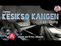 Download Lagu KESIKSO KANGEN (cover) - cipt; Demy