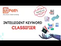 11 How and When to use Intelligent Keyword Classifier in UiPath Document Understanding