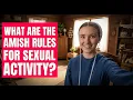 What are the Amish rules for sexual activity 12 secrets about Amish life