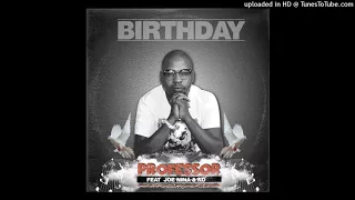 professor feat k o u0026 joe nina birthday