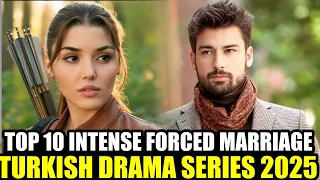 top 10 intense forced marriage turkish drama series with english subtitles 2025