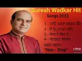 Download Lagu Suresh Wadkar Hit Songs // Non - Stop // 2022 // Har-Pal Sangeet 🌟