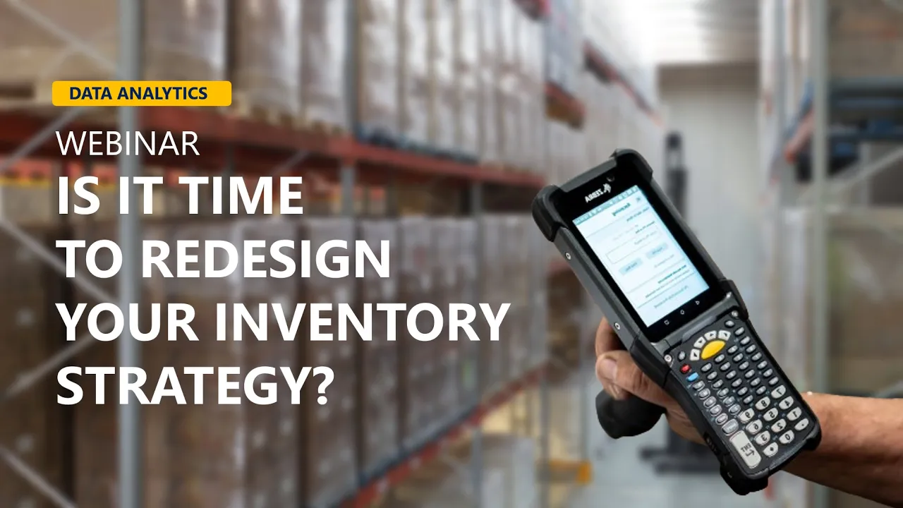 Webinar | Free up cash! Is it time to redesign your inventory strategy?