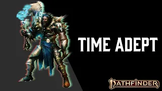 Pathfinder 2e Magus Build Time Adept