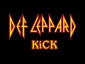 Download Lagu Def Leppard - Kick (Lyrics)