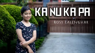 Download Rosy Lalengvar - Kanu Kapa || Official. MP3