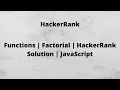 Functions Factorial HackerRank JavaScript
