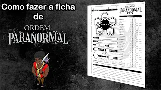 Como fazer a ficha de Ordem Paranormal