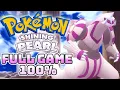 Pokemon Shininng Pearl - Full Game Walkthrough Post Game Content 100