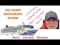 NCL Dawn Restaurant Review