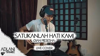 Download Satukanlah Hati Kami - Dian Piesesha (Video Lirik) | Adlani Rambe [Live Cover] MP3