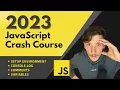 Javascript Crash Course 2023 - setup console methods comments variables