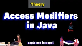 Access Modifiers in Java Explained in Nepali Theory Advanced Java
