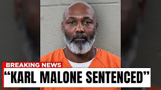 Karl Malone Sentenced Goodbye Forever