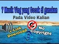 Download Lagu 7 Lagu Backsound Keren Untuk Vlog Youtuber No Copyright I 2019