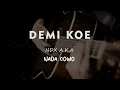 DEMI KOWE  // NDX A.K.A  // KARAOKE GITAR AKUSTIK NADA COWO ( MALE )