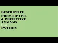 ITBA3 FINAL PROJECT DESCRIPTIVE PRESCRIPTIVE PREDICTIVE ANALYSIS USING PYTHON BSIT 3A-BA