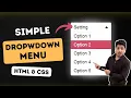 How to Create a Dropdown Menu in HTML and CSS Simple Tutorial 2024 Easy Dropdown Menu Guide