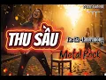 Lagu Thu Sầu  (COVER ) Metal Rock -Tác Giả -Lam Phương | Phiên Bản Sửa Lỗi #ThuSauMetalRock #NhacTinhAI