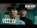 Download Lagu WEAK HERO: Season 3 (2026) | Official Trailer [English Sub] | Netflix