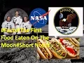 First Food Eaten On The Moon Notes