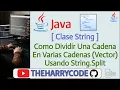 Curso de Java String Como Dividir Una Cadena En Varias Cadenas Vector Usando String Split
