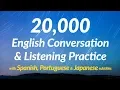 Lagu 20,000 English Conversation \u0026 Listening Practice (with Spanish, Portuguese and Japanese subtitles)