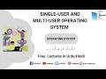 Single-user and Multi-user Operating System Computer Science Lecture Sabaq pk