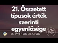 21 Osszetett tipusok ertek szerinti egyenlosege