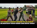 Lagu SADIS❗ POLISI ANGKUH BANTU MAFIA TANAH RAMPAS HAK NENEK, TNI WANITA TURUN TANGAN!