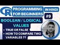 Boolean Logical Values in R Boolean in R R Programming Tutorial for Beginners in Hindi 9