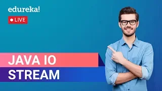 Java IO Streams Tutorial File Handling in Java Java Tutorial Edureka Java Live - 4