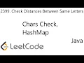 LeetCode 2399 Check Distances Between Same Letters Character Check HashMap Java