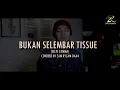 BUKAN SELEMBAR TISSUE - SELFI YAMMA | COVER BY ZAM RYZAM #bukanselembartissue #zamryzam #selfiyamma