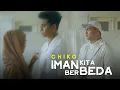 Download Lagu Chiko - Iman Kita Berbeda (Official Music Video)