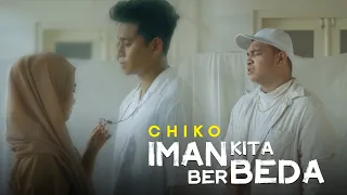 Download Chiko - Iman Kita Berbeda (Official Music Video) MP3