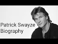 Patrick Swayze - Biography
