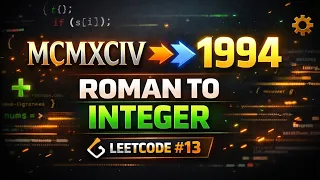 LeetCode Roman to Integer Easy Solution Explained Step by Step