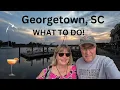 Visiting Historic Georgetown SC WHAT TO EXPECT
