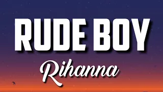 Rihanna - Rude Boy (Lyrics)