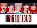 Download Lagu TXT (투모로우바이투게더) 'Higher Than Heaven' Lyrics [Color Coded Han_Rom_Eng] | ShadowByYoongi