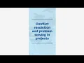 Conflict resolution and problem solving in projects