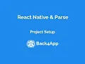 React Native and Parse Project Setup
