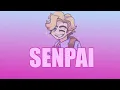 Senpai (Unpixelated remix)