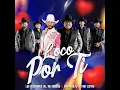 Loco Por Ti