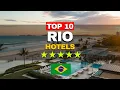Top 10 Hotels in Rio de Janeiro Brazil Travel Guide