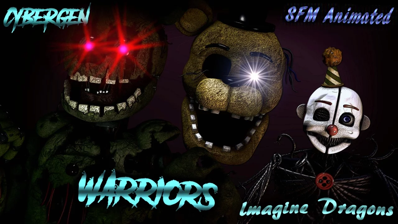 [SFM/FNAF/SONG] "Warriors Imagine Dragons" (Complete Animation)