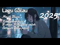 Download Lagu Kumpulan Lagu Galau Akustik yang Bikin Nangis | Lagu Cinta Sedih 2025